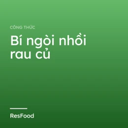 Công thức và cách làm món bí ngòi nhồi rau củ