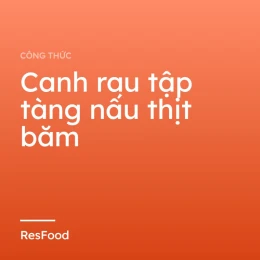 Canh rau tập tàng nấu thịt băm
