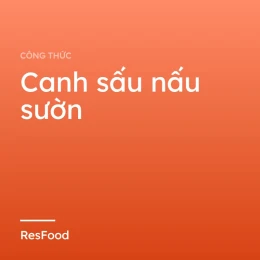 Công thức và cách làm món canh sấu nấu sườn