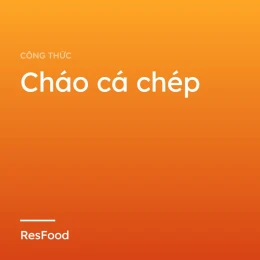 Cháo cá chép