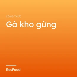 Gà kho gừng