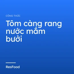 Tôm càng rang nước mắm bưởi