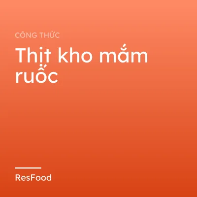 Thịt kho mắm ruốc