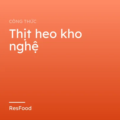Thịt heo kho nghệ