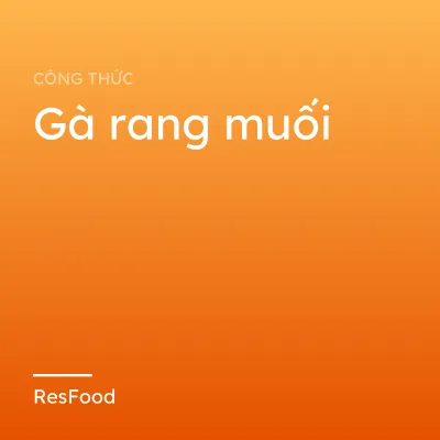 Gà rang muối