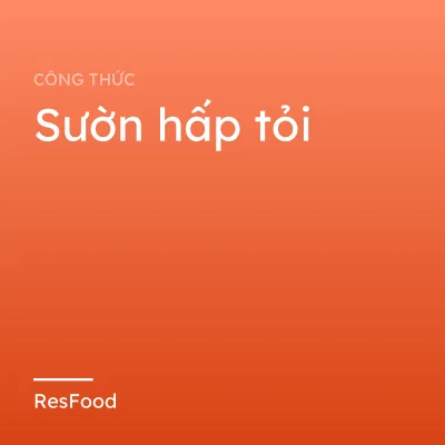 Sườn hấp tỏi