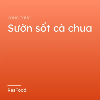 Sườn sốt cà chua