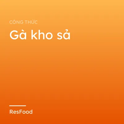 Gà kho sả
