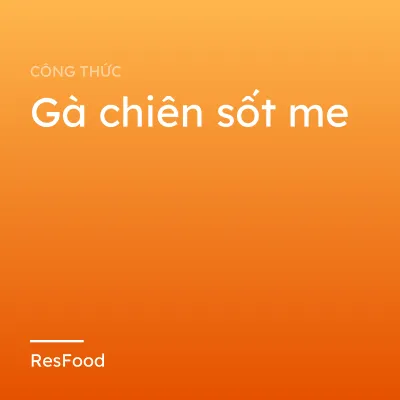 Gà chiên sốt me