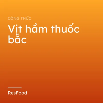 Vịt hầm thuốc bắc