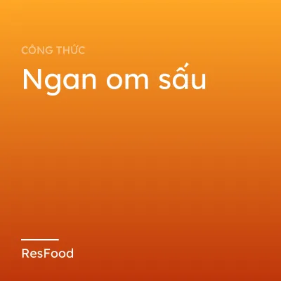 Ngan om sấu