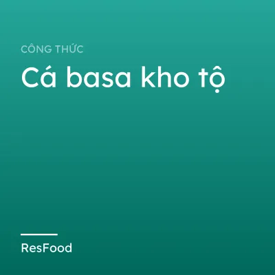 Cá basa kho tộ