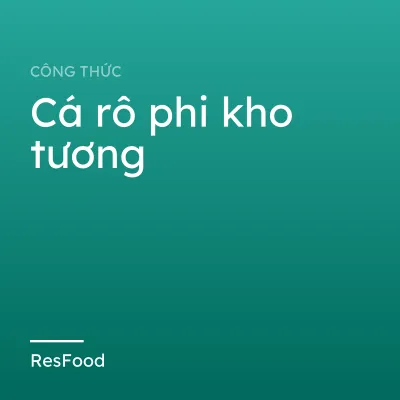 Cá rô phi kho tương