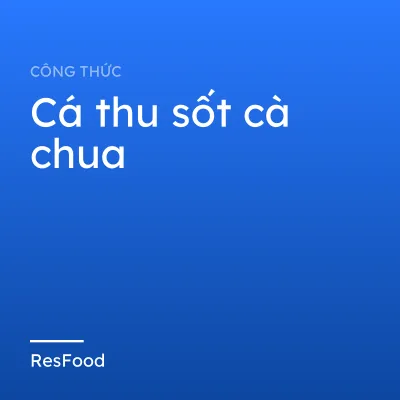 Cá thu sốt cà chua