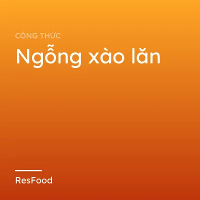 Ngỗng xào lăn