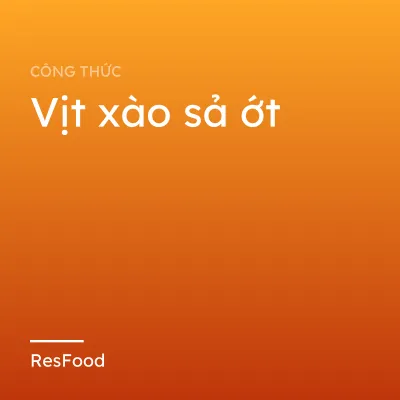 Vịt xào sả ớt