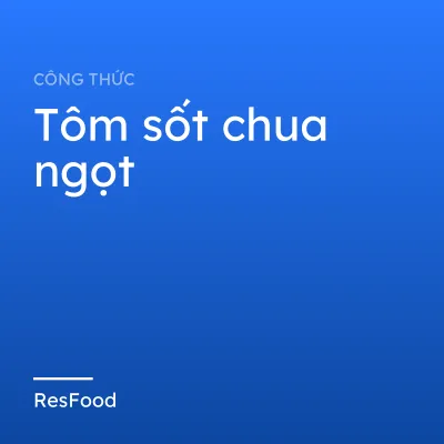 Tôm sốt chua ngọt