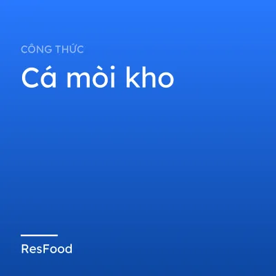 Cá mòi kho