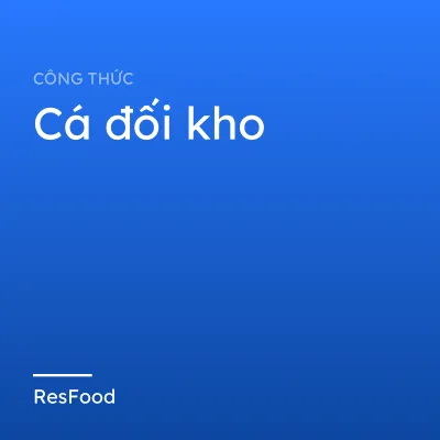 Cá đối kho