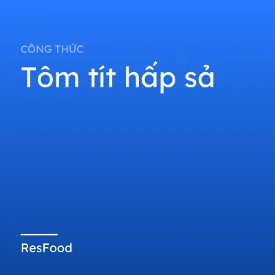 Tôm tít hấp sả