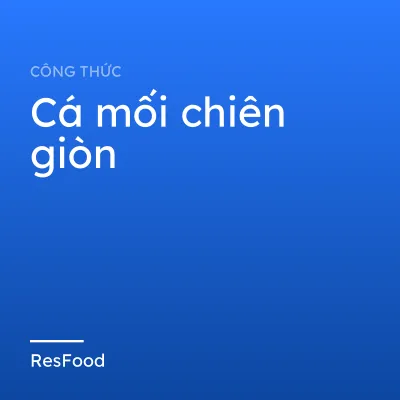 Cá mối chiên giòn
