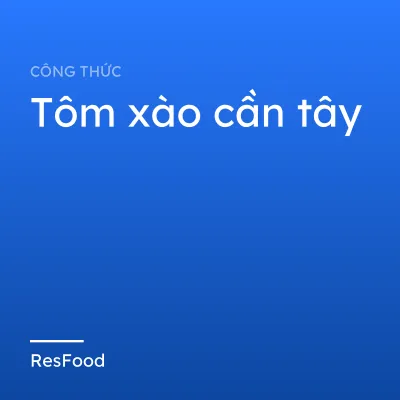 Tôm xào cần tây