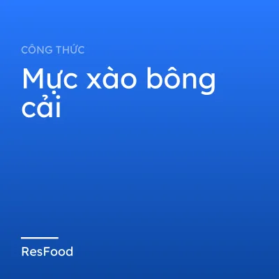Mực xào bông cải