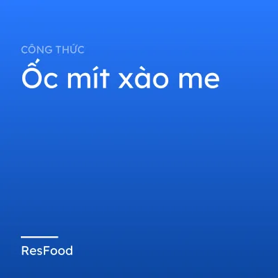 Ốc mít xào me