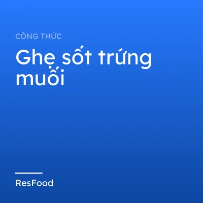 Công thức và cách làm món ghẹ sốt trứng muối
