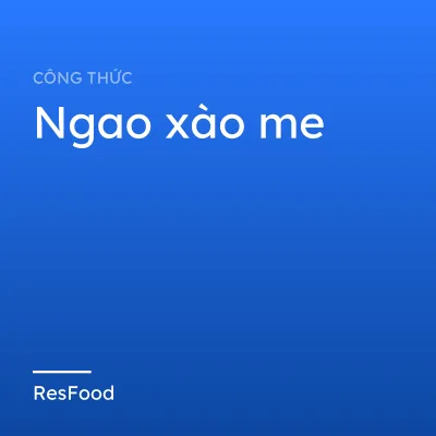Công thức và cách làm món ngao xào me