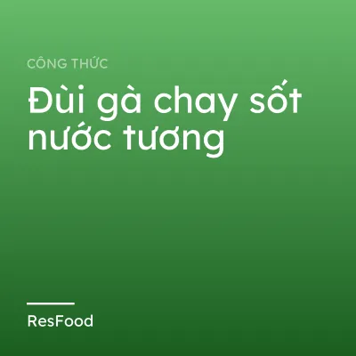 Đùi gà chay sốt nước tương