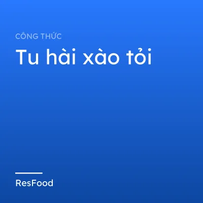 Tu hài xào tỏi