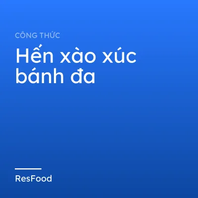 Hến xào xúc bánh đa