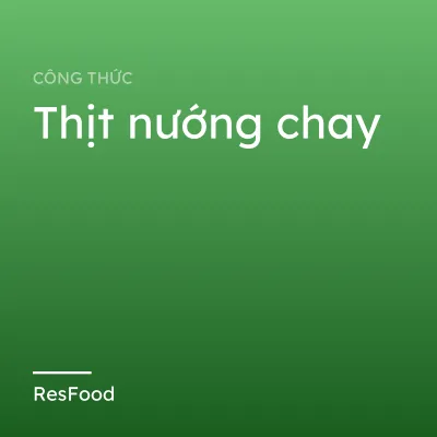 Thịt nướng chay