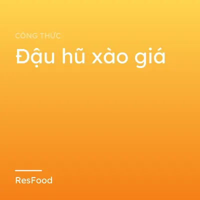 Đậu hũ xào giá