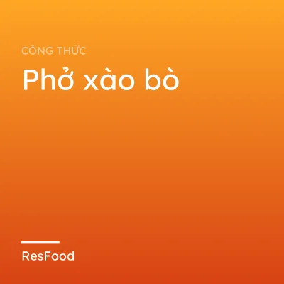 Phở xào bò