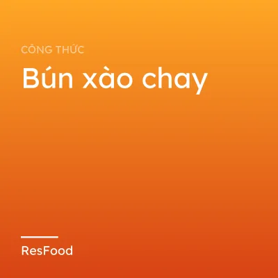 Bún xào chay