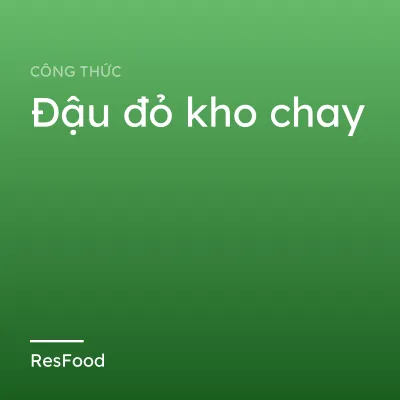 Đậu đỏ kho chay