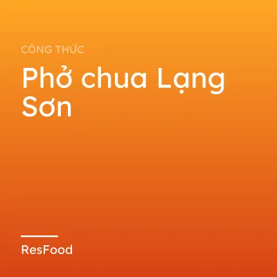 Phở chua Lạng Sơn