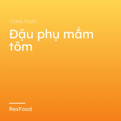 Đậu phụ mắm tôm