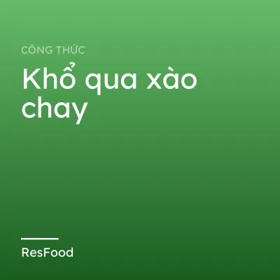 Công thức và cách làm món khổ qua xào chay
