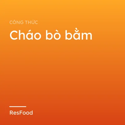 Cháo bò bằm