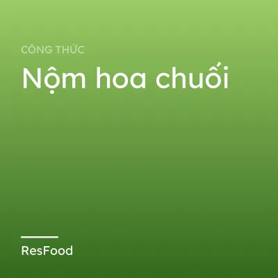 Nộm hoa chuối