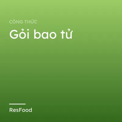 Công thức và cách làm món gỏi bao tử