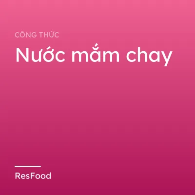 Công thức và cách làm món nước mắm chay