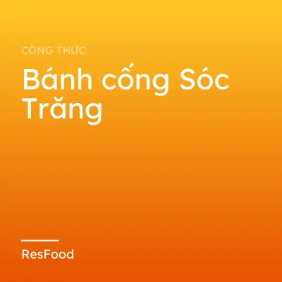 Công thức và cách làm món bánh cống Sóc Trăng