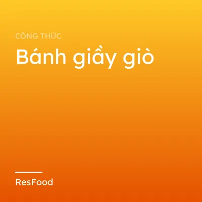 Công thức và cách làm món bánh giầy giò