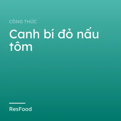 Canh bí đỏ nấu tôm