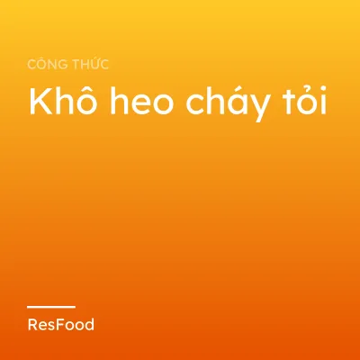 Công thức và cách làm món khô heo cháy tỏi
