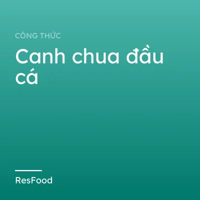 Canh chua đầu cá